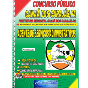 Apostila impressa Concurso de Canaã dos Carajás – PA 2024 Agente de Serviços Administrativos