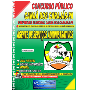 Apostila impressa Concurso de Canaã dos Carajás – PA 2024 Agente de Serviços Administrativos