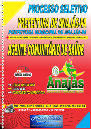 Apostila concurso da PREFEITURA DE ANAJÁS-PA 2025 - AGENTE COMUNITÁRIO DE SAÚDE