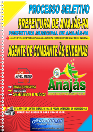 Apostila concurso da Prefeitura de ANAJÁS-PA 2025 - AGENTE DE COMBATE ÀS ENDEMIAS