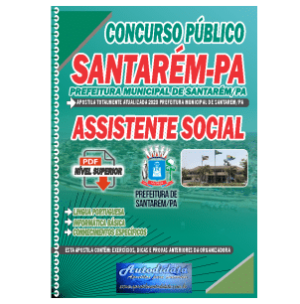 Apostila concurso de Santarém-PA 2023 – Assistente Social