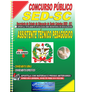 Apostila concurso SED-SC 2024 Secretaria de Educação de Santa Catarina - Assistente Técnico Pedagógico