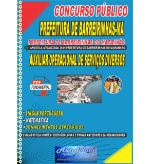 Apostila digital concurso de Barreirinhas-MA 2024 – Auxiliar operacional de serviços diversos