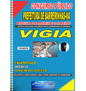 Apostila impressa concurso de Barreirinhas-MA 2024 – Vigia