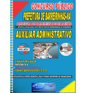 Apostila digital concurso de Barreirinhas-MA 2024 – Auxiliar administrativo