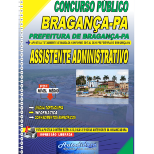 Apostila concurso de Bragança-PA 2024 - Assistente Administrativo