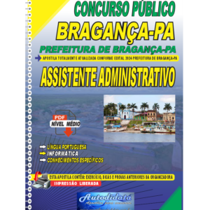 Apostila digital concurso da Prefeitura de Bragança-PA 2024 - Assistente Administrativo