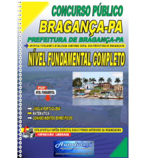 Apostila digital concurso da Prefeitura de Bragança-PA 2024 - Nível Fundamental Completo