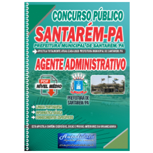 Apostila concurso de Santarém-PA 2023 AGENTE ADMINISTRATIVO
