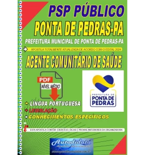 Apostila digital Processo Seletivo Público da Prefeitura de Ponta de Pedras-PA 2024 - Agente Comunitário de Saúde