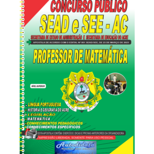 Apostila impressa concurso da SEDUC-ACRE 2024 – Professor de Matemática