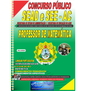 Apostila impressa concurso da SEDUC-ACRE 2024 – Professor de Matemática