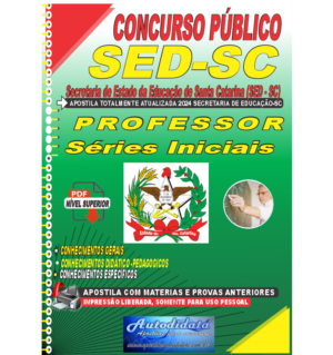 Apostila concurso SED-SC 2024 Secretaria de Educação de Santa Catarina - Professor - Anos Iniciais Ensino Fundamental