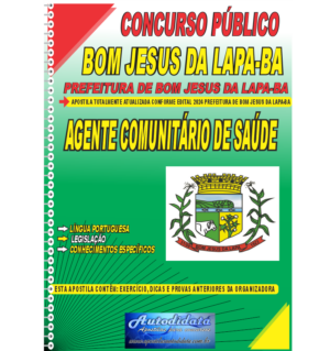 Apostila Digital Concurso Prefeitura de Bom Jesus da Lapa - BA 2024 Agente Comunitário de Saúde