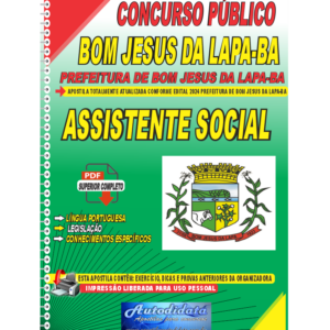 Apostila Digital Concurso Prefeitura de Bom Jesus da Lapa - BA 2024 Assistente Social