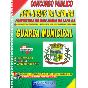 Apostila Digital Concurso Prefeitura de Bom Jesus da Lapa - BA 2024 Guarda Municipal