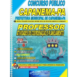 Apostila digital concurso da Prefeitura de Capanema-PA 2024 - PROFESSOR EM ATIVIDADE DE COORDENAÇÃO E PLANEJAMENTO