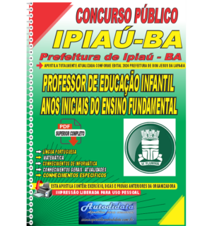 Apostila digital Prefeitura de Ipiaú - BA 2024 - Professor Educação Básica - Educação Infantil e Ensino Fundamental Anos Iniciais