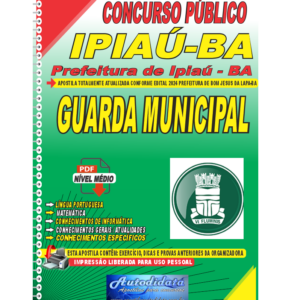 Apostila digital concurso da Prefeitura de Ipiaú - BA 2024 - Guarda Municipal