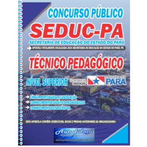 Apostila para o Concurso público da SEDUC – PA 2024 Técnico Pedagógico