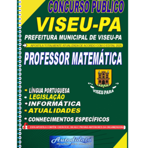 Apostila impressa concurso VISEU-PA 2025 Professor Matemática