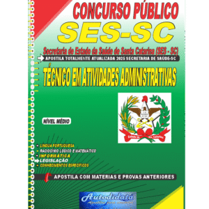 Apostila SES SC 2025 Técnico em Atividades Administrativas